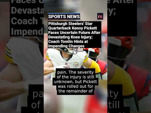 Pittsburgh Steelers&#039; Star Quarterback Kenny Pickett Faces Uncertain Future After Devastating Knee In