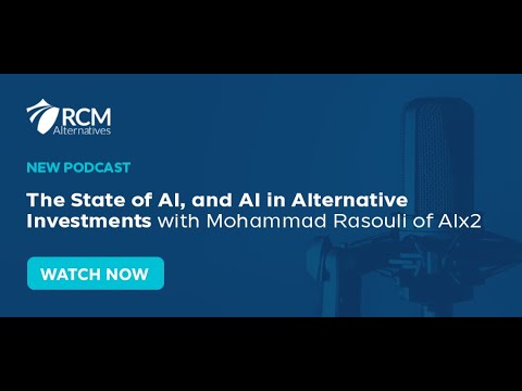 The State of AI, and AI in Alternative Investments with Mohammad Rasouli of AIx2